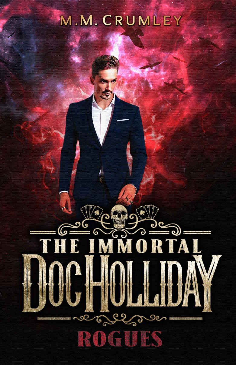 The Immortal Doc Holliday: Rogues: (The Immortal Doc Holliday Series Book 5)