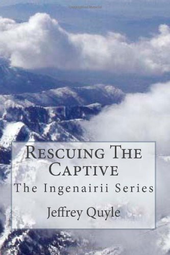 Rescuing the Captive: The Ingenairii Series