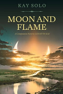 Moon and Flame