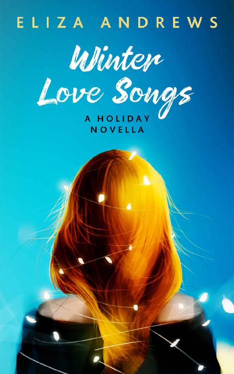 Winter Love Songs: A holiday novella