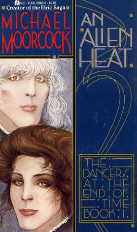 Alien Heat (Dancers at the End of Time : Book I)