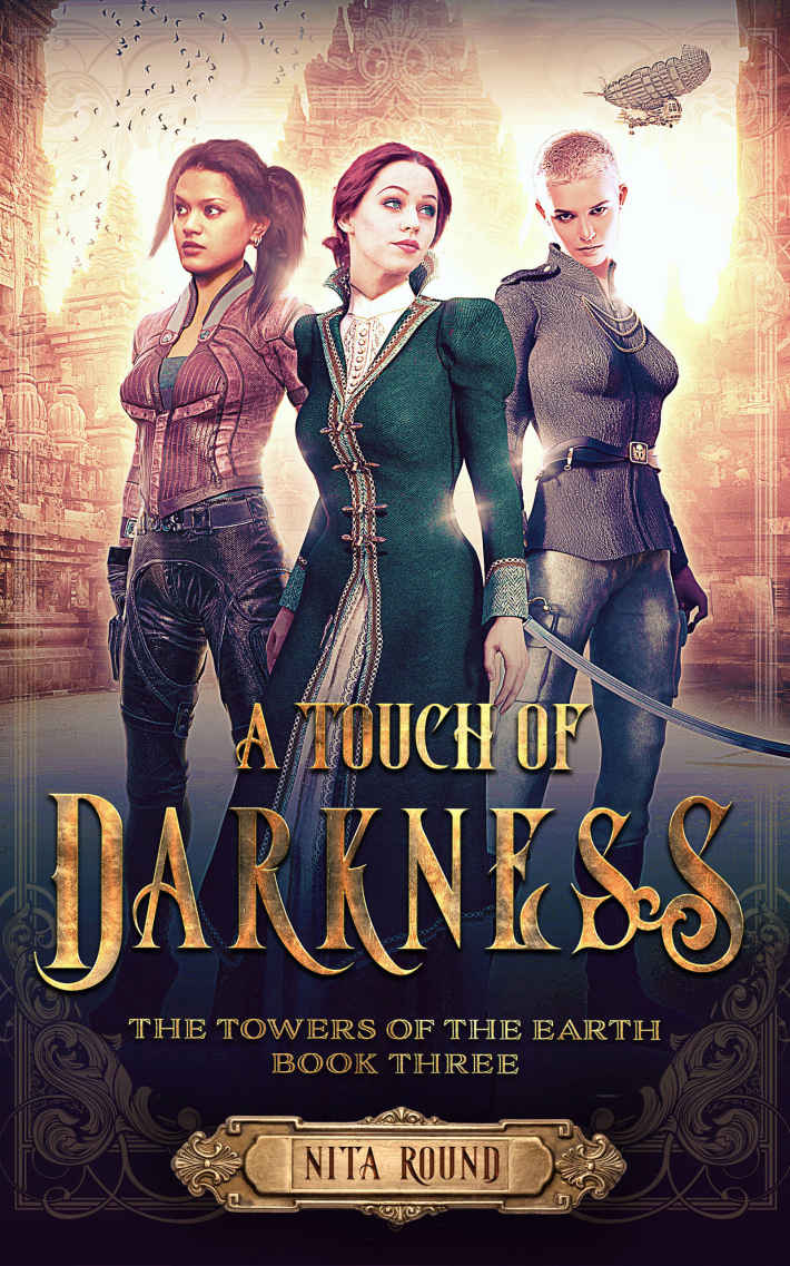 A Touch of Darkness: The Towers of the Earth Book Three