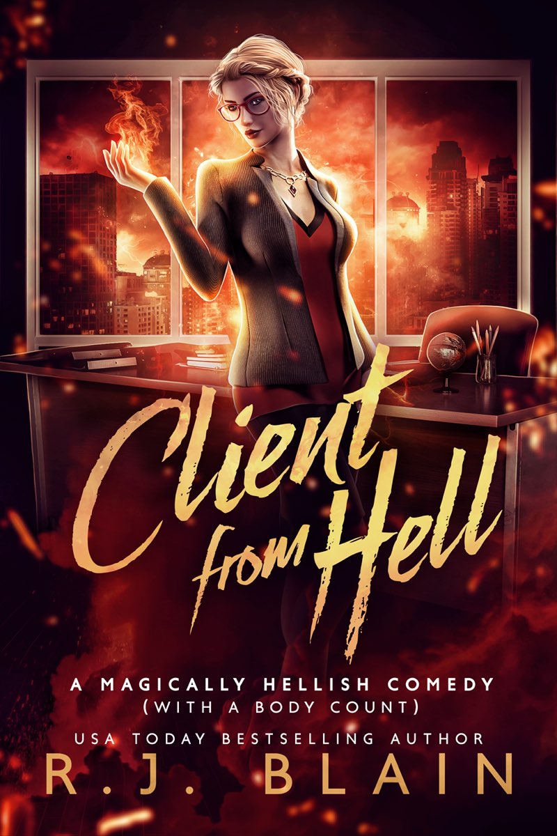 Client from Hell: A Hellishly Magical Comedy (with a body count)