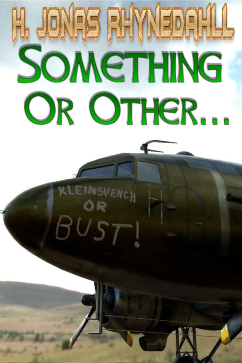 Something Or Other...: An Unwanted Odyssey Part II (Inconvenient Magic Book 4)