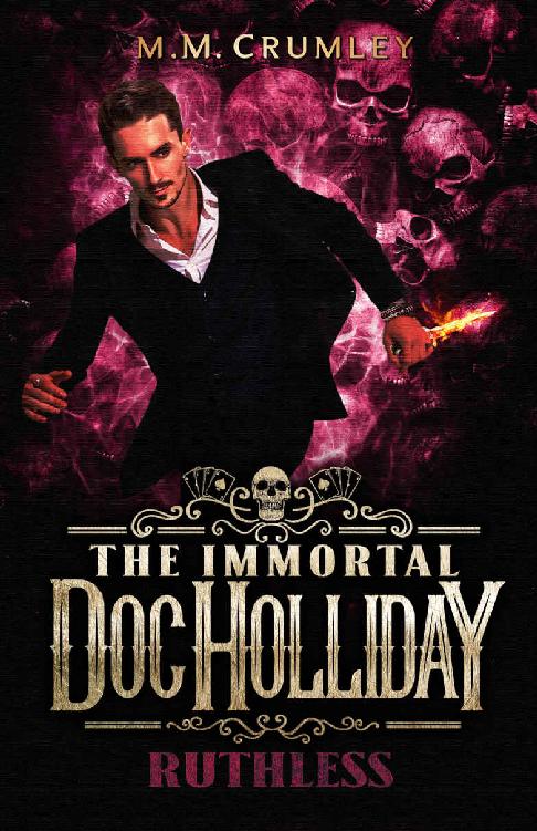 The Immortal Doc Holliday: Ruthless