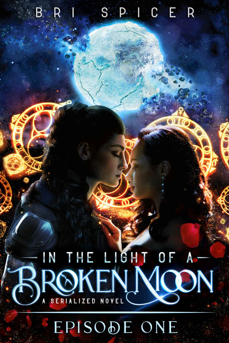 In the Light of a Broken Moon: Episode One