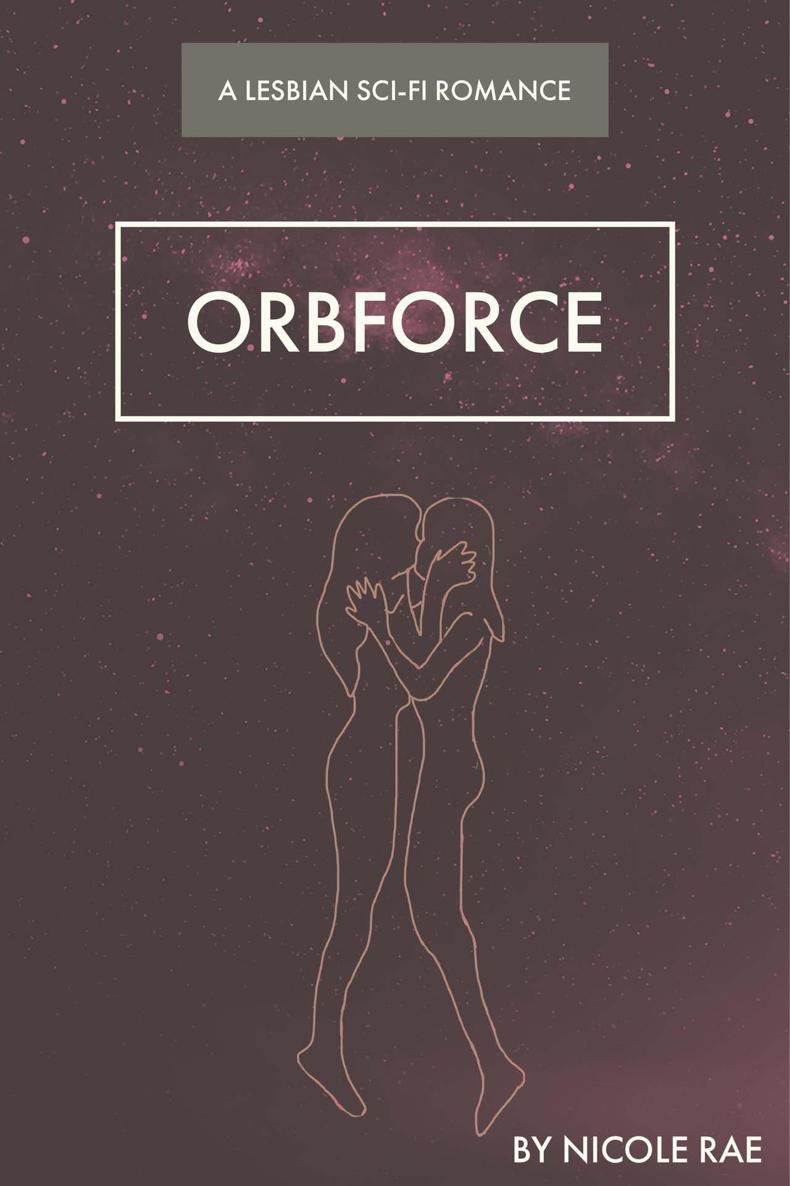 OrbForce: A Sci-Fi Lesbian Romance