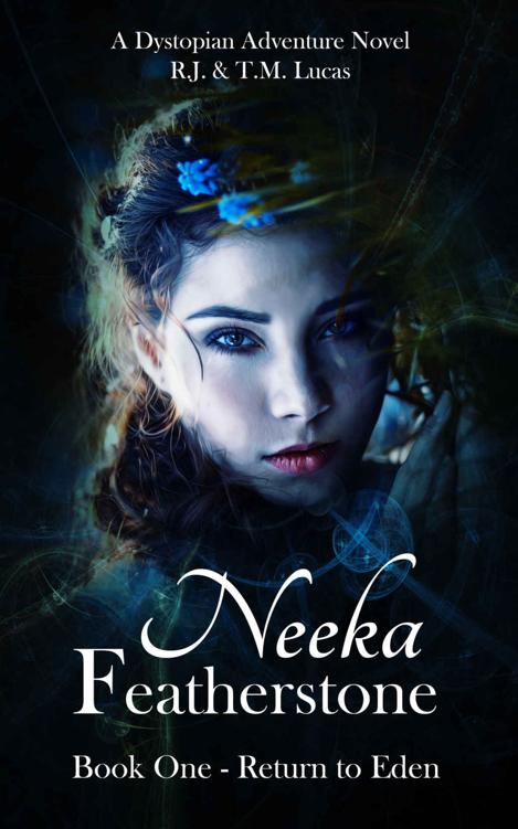 Neeka Featherstone: Book 1 - Return to Eden