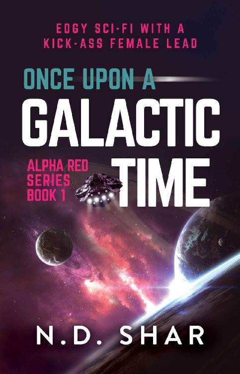 Once Upon A Galactic Time (Alpha Red Book 1)