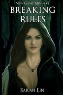 Breaking Rules - A LitRPG Adventure