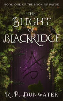The Blight of Blackridge
