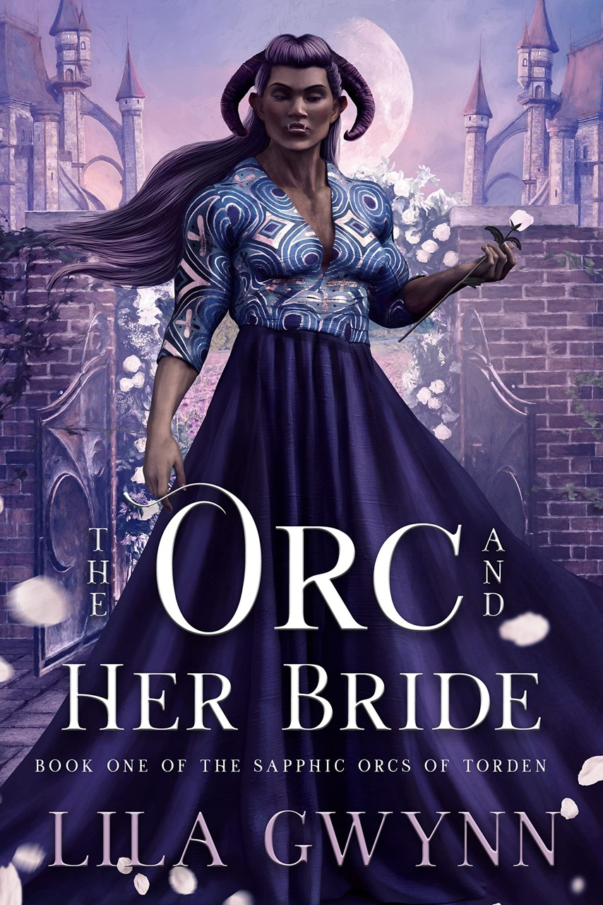 The Orc and Her Bride (The Sapphic Orcs of Torden Book 1)