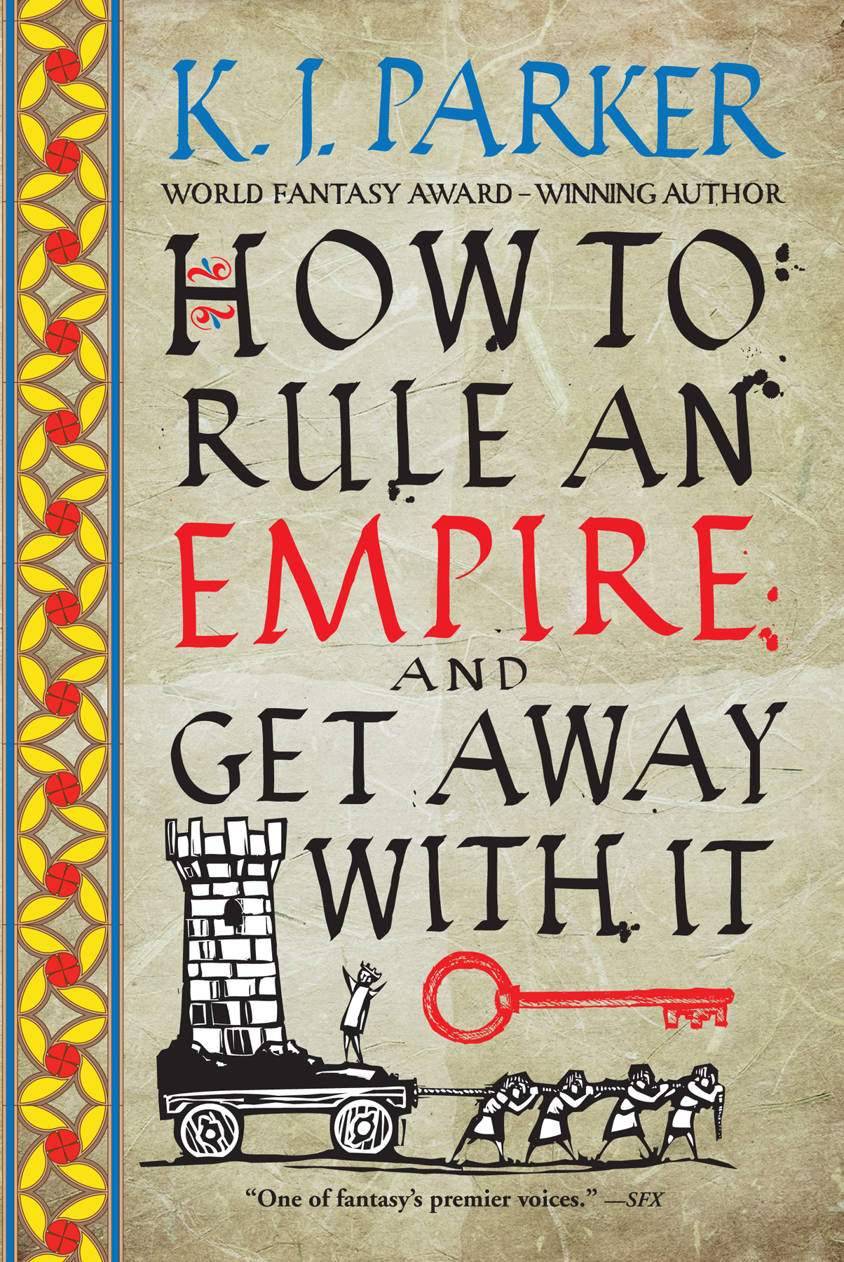 How to Rule an Empire and Get Away With It