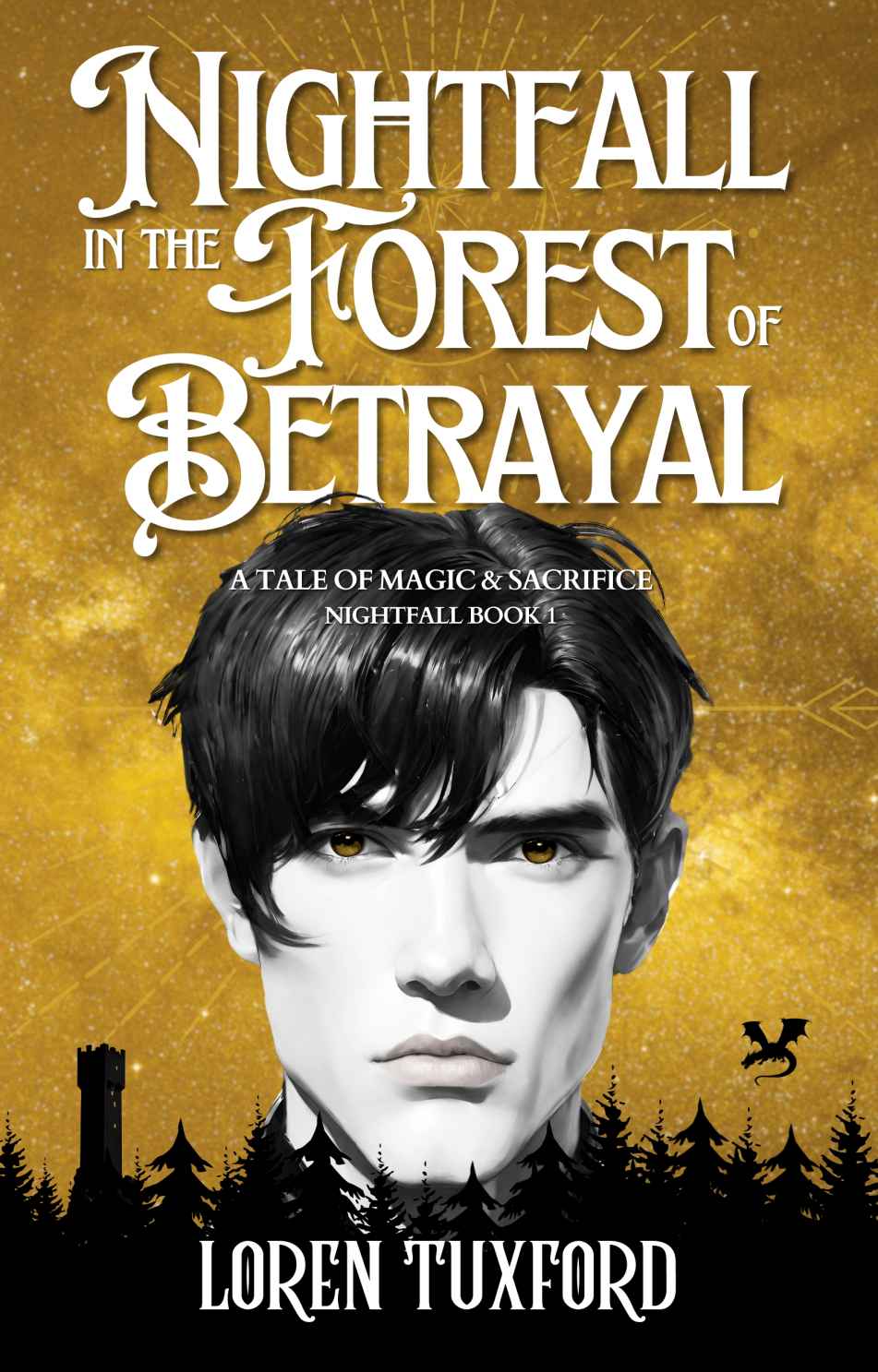 Nightfall in the Forest of Betrayal: Nightfall Book One