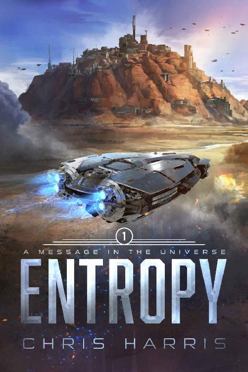 Entropy: A Message in the Universe