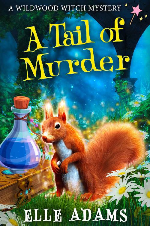 A Tail of Murder (A Wildwood Witch Mystery Book 1)