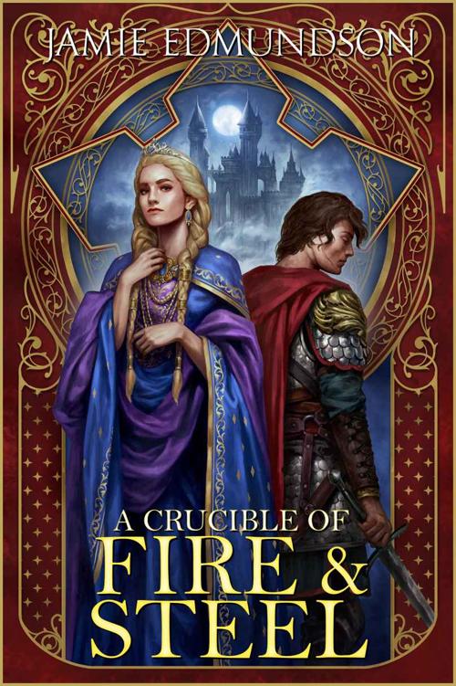 A Crucible of Fire and Steel (Heirs of War Book 2)