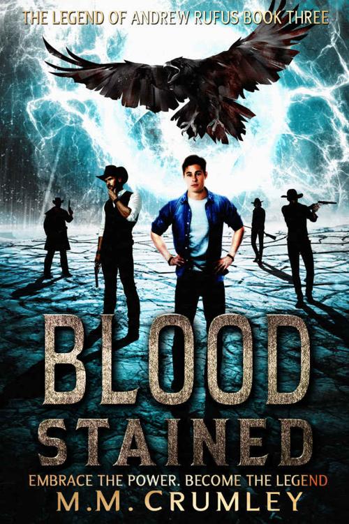 Blood Stained: The Legend of Andrew Rufus: (Book 3 of 7)