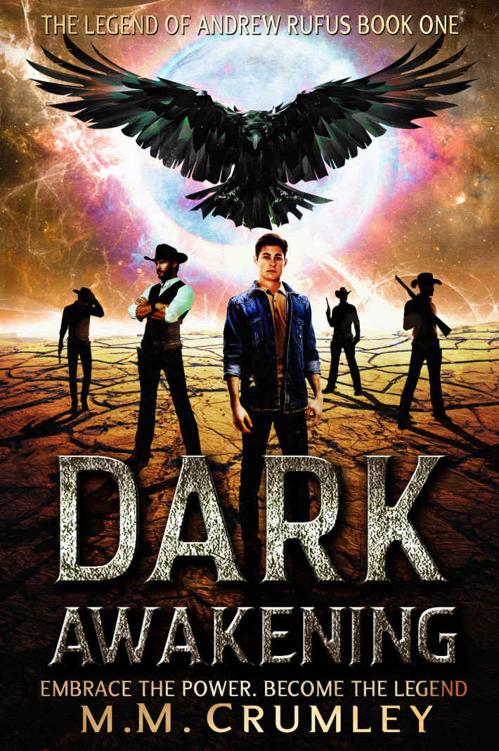 Dark Awakening: The Legend of Andrew Rufus: (Book 1 of 7)