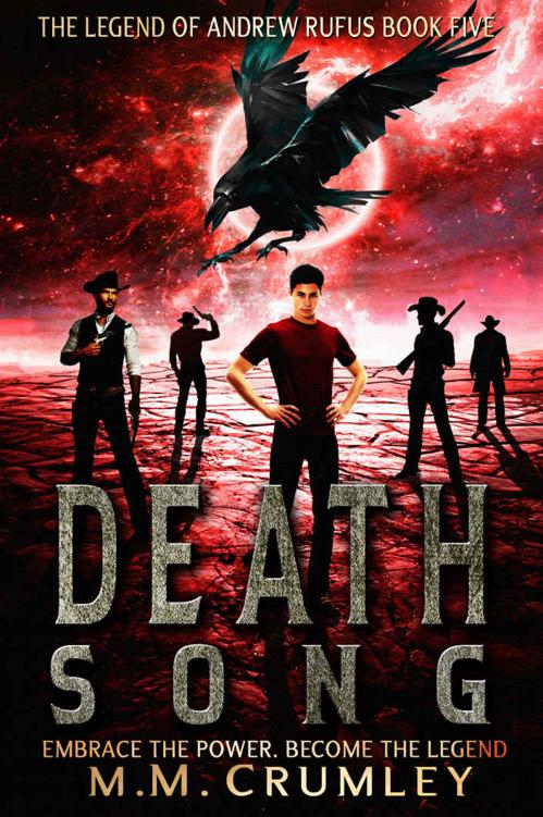 Death Song: The Legend of Andrew Rufus: (Book 5 of 7)