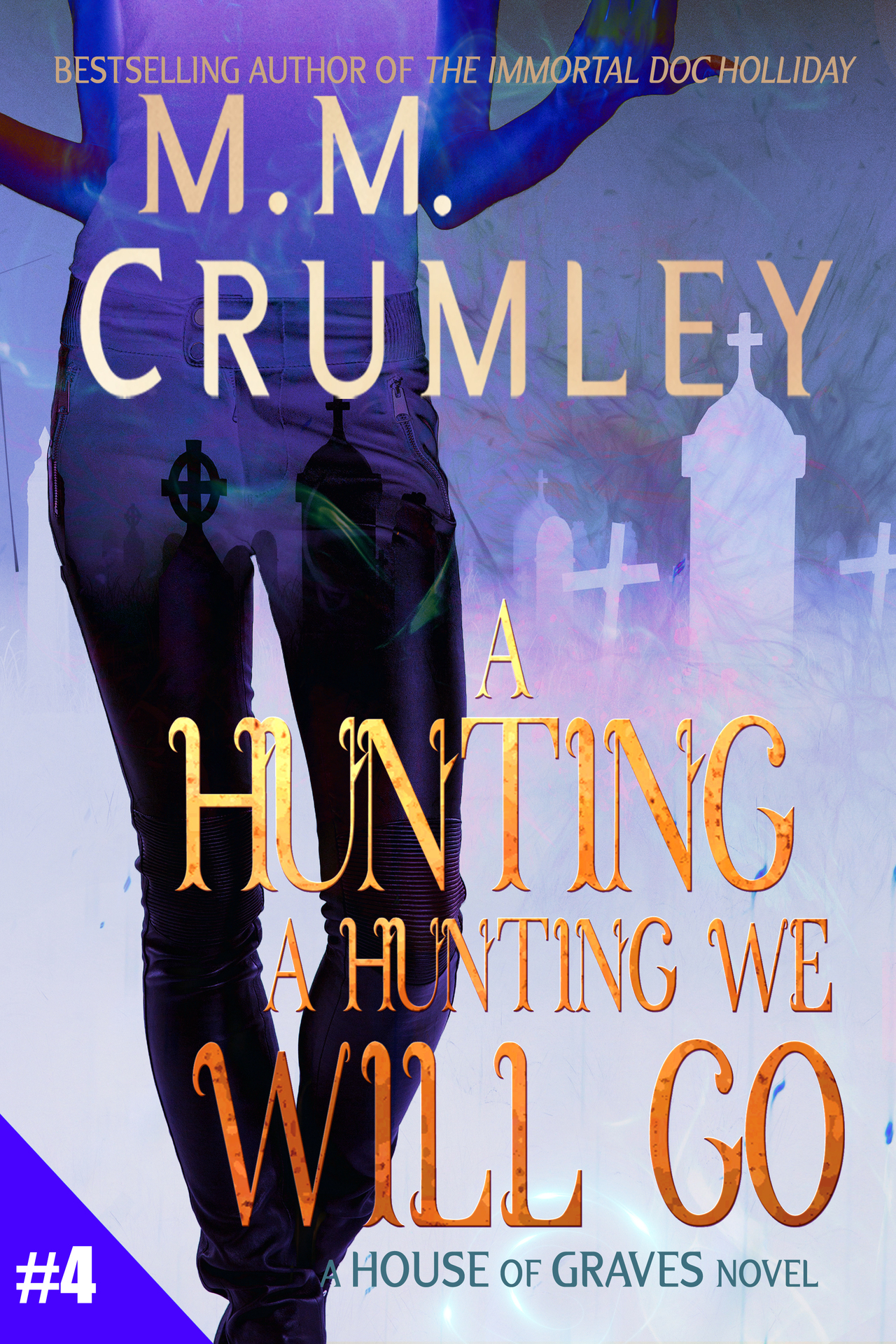 A Hunting, A Hunting We Will Go (The House of Graves Book 4)