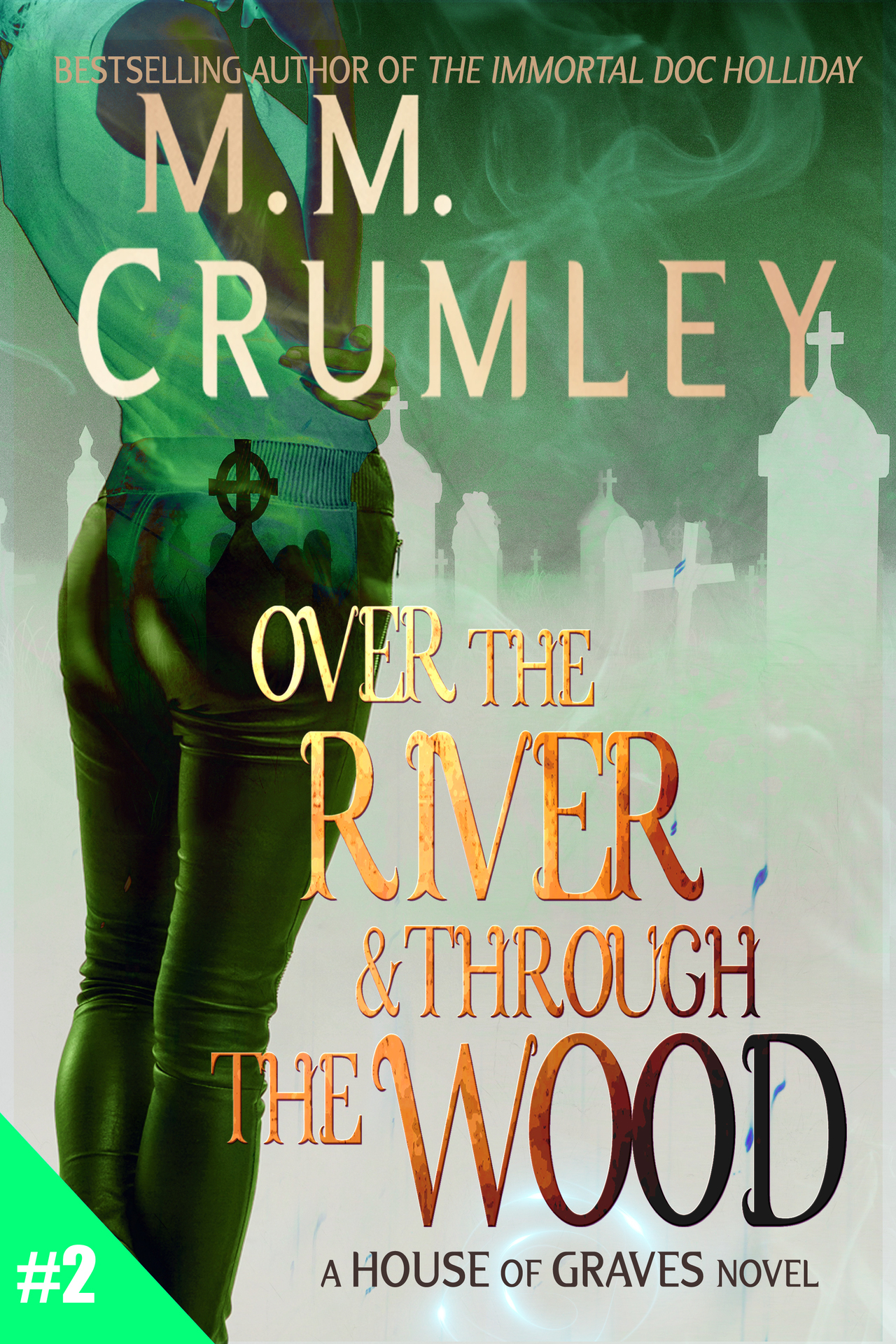 Over the River & Through the Wood (The House of Graves Book 2)