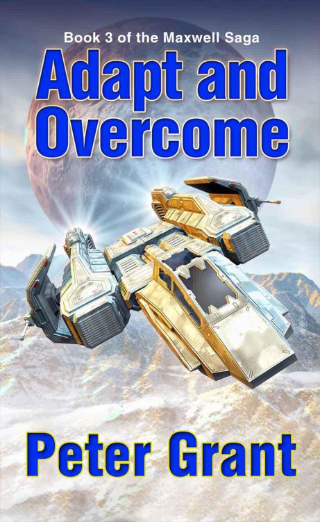 Adapt and Overcome (The Maxwell Saga)