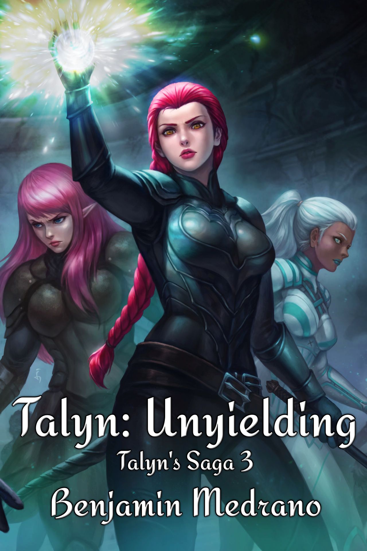 Talyn: Unyielding (Talyn's Saga Book 3)