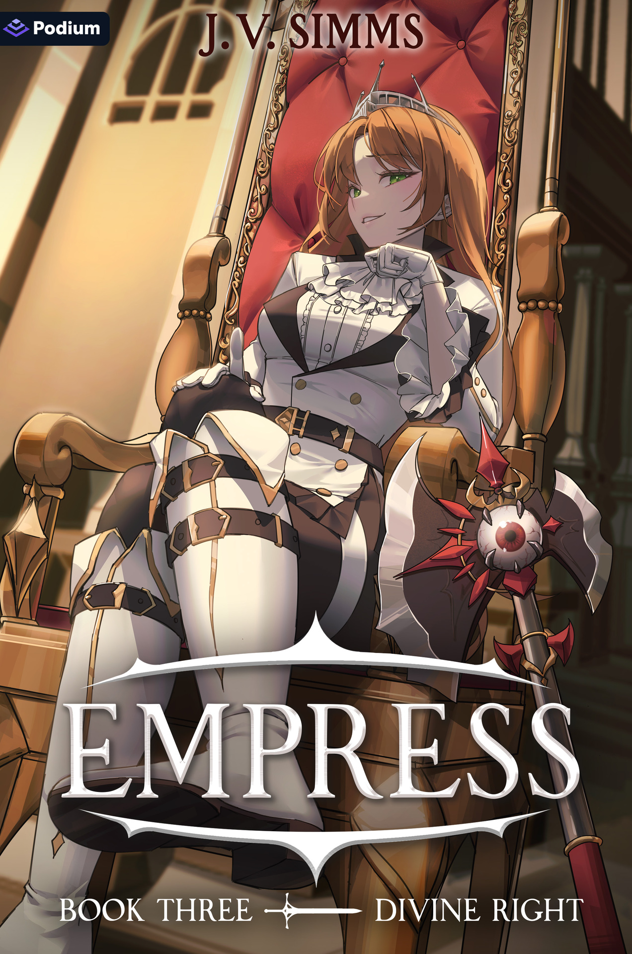 Divine Right: A World Conquest Isekai (Empress Book 3)