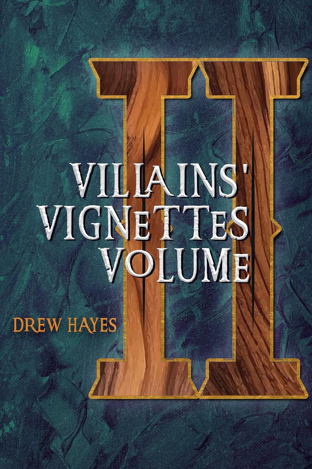 Villains Vignettes: Volume 2