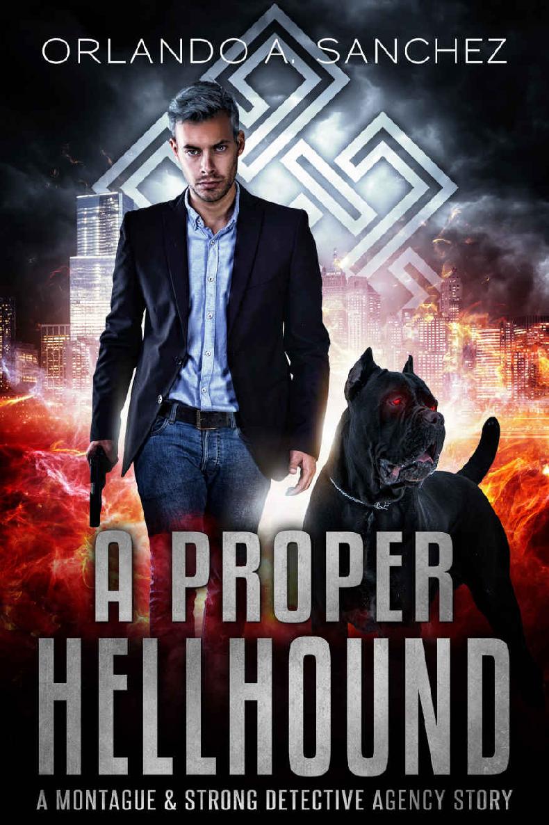 A Proper Hellhound: A Montague & Strong Detective Agency Story