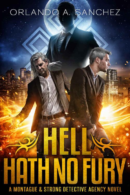 Hell Hath No Fury: A Montague & Strong Detective Novel (Montague & Strong Case Files Book 8)