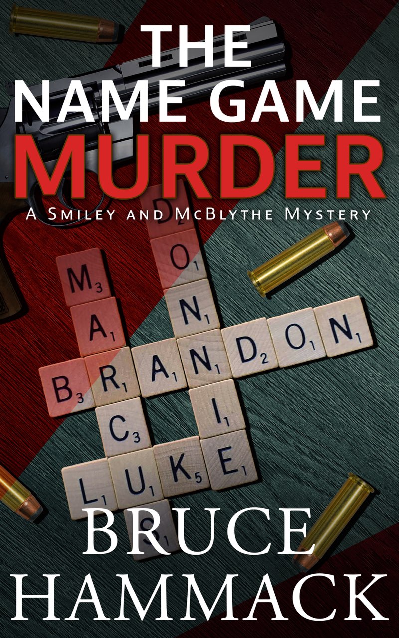 The Name Game Murder: A Smiley and McBlythe Mystery