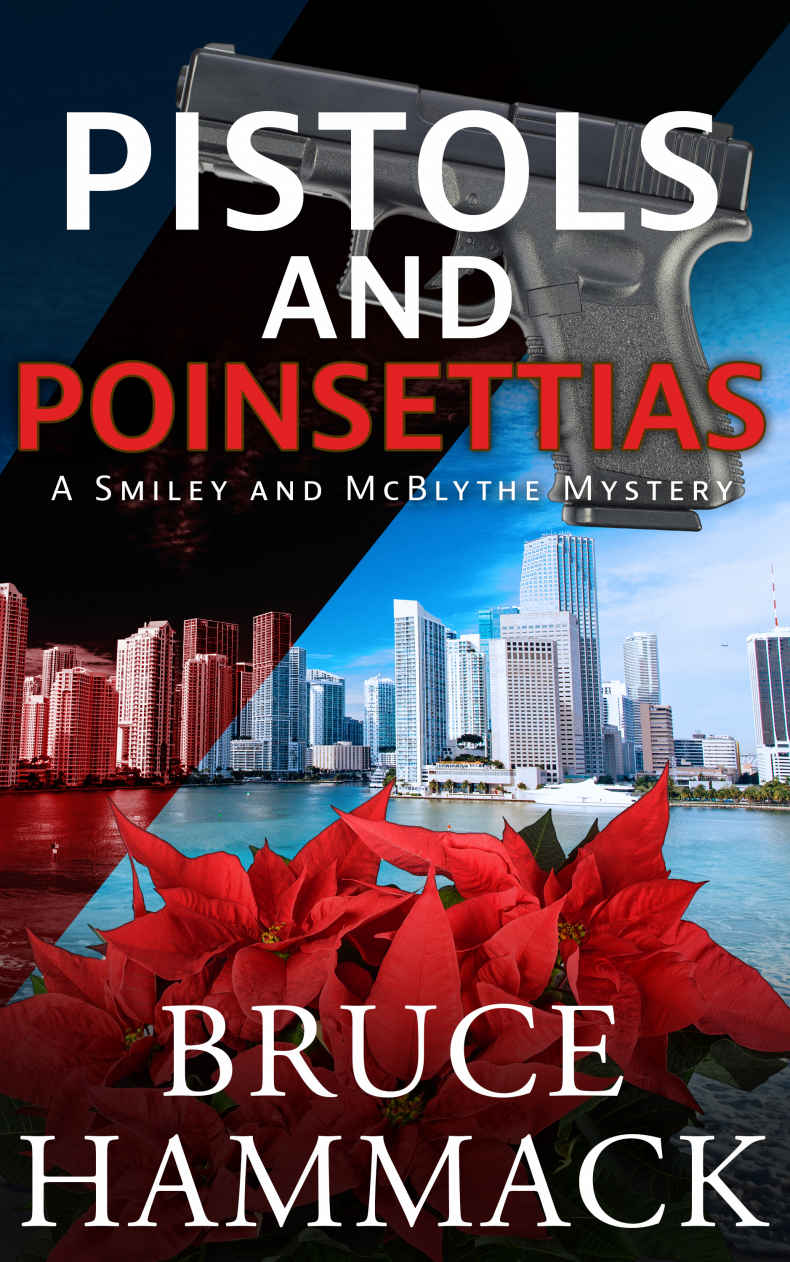 Pistols and Poinsettias: A clean read whodunit filled with mystery, suspense and murder (Smiley and McBlythe Mystery Series Book 5)