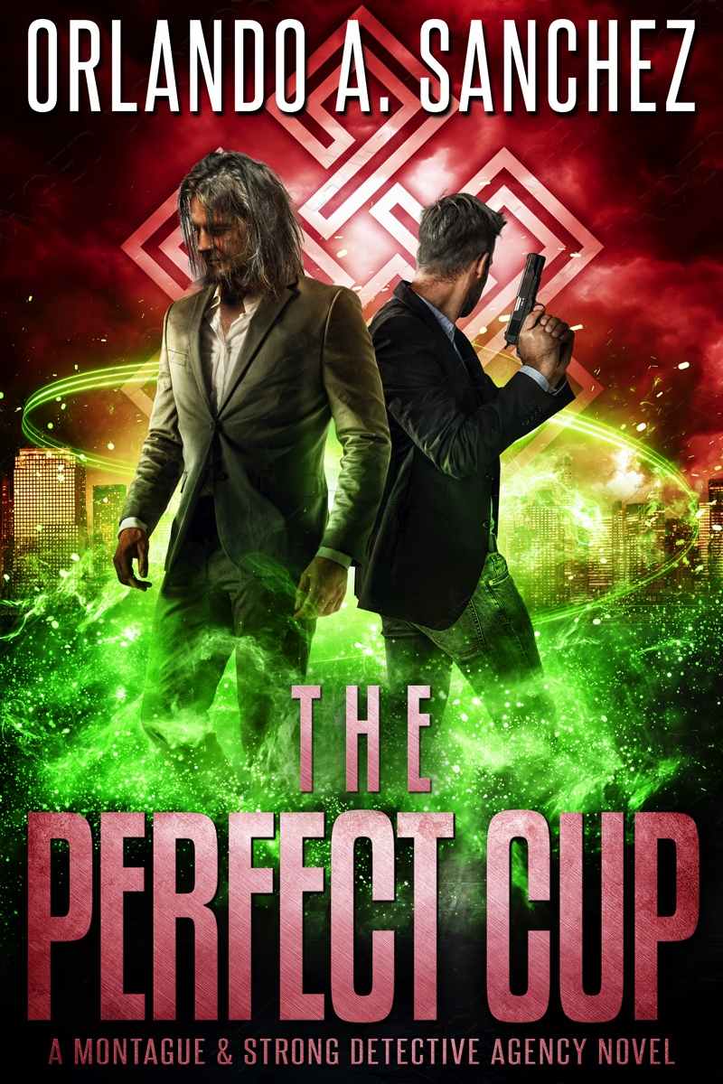 The Perfect Cup: A Montague & Strong Detective Story