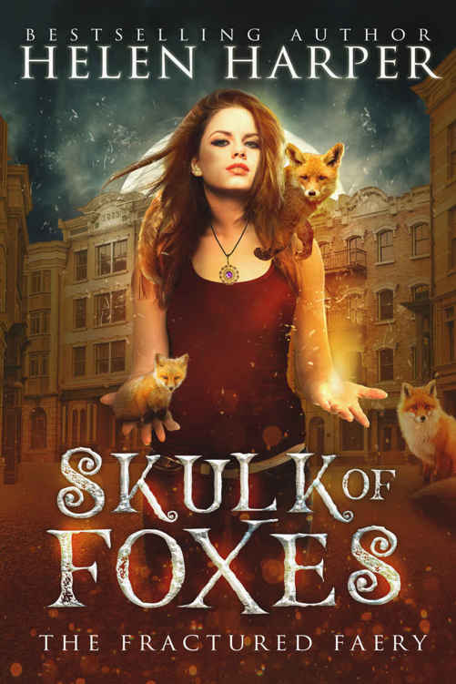 Skulk of Foxes (The Fractured Faery #3)
