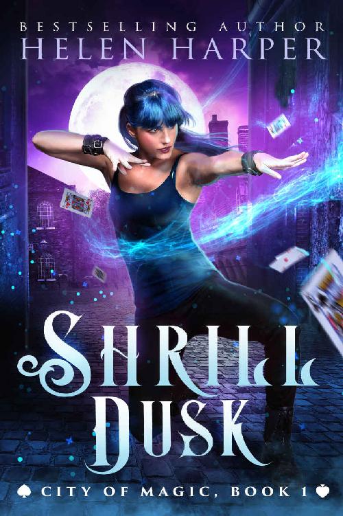 Shrill Dusk (City of Magic Book 1)