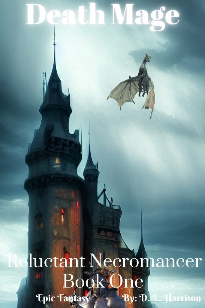 Death Mage: Reluctant Necromancer: Book One