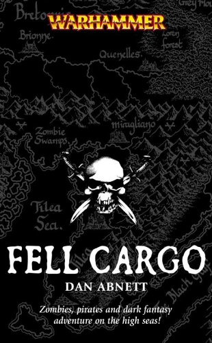 Fell Cargo (Warhammer Novels (Paperback))