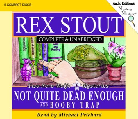 Not Quite Dead Enough and Booby Trap: Two Nero Wolfe Mysteries (Mystery Masters Series)