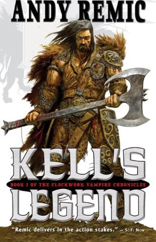 Kell's Legend: The Clockwork Vampire Chronicles