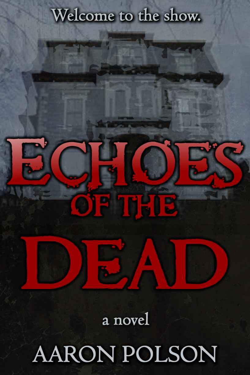 Echoes of the Dead