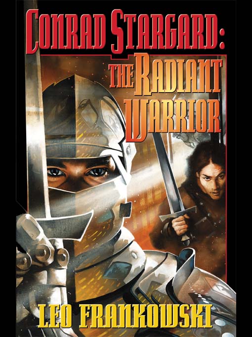 Conrad Stargard: The Radiant Warrior