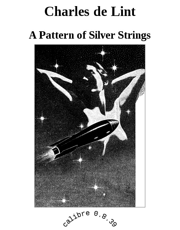A Pattern of Silver Strings: A Tale of Cerin Songweaver