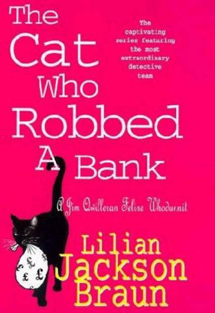 The Cat Who Robbed a Bank