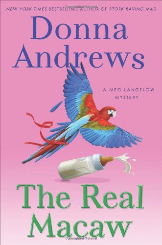 The Real Macaw: A Meg Langslow Mystery