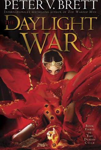 The Daylight War: Book Three of the Demon Cycle