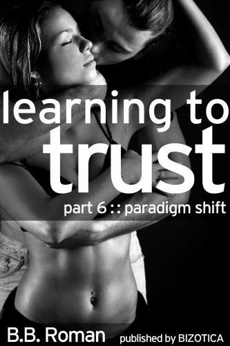 Learning to Trust: Paradigm Shift