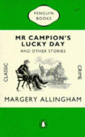 Mr. Campion's Lucky Day & Other Stories