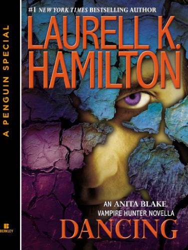 Dancing: An Anita Blake, Vampire Hunter Novella